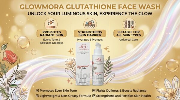Glowmora Glutathione Face Wash for Radiant & Healthy Skin